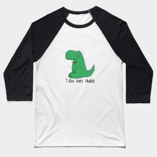 Cute T-Rex loves Ukulele Baseball T-Shirt